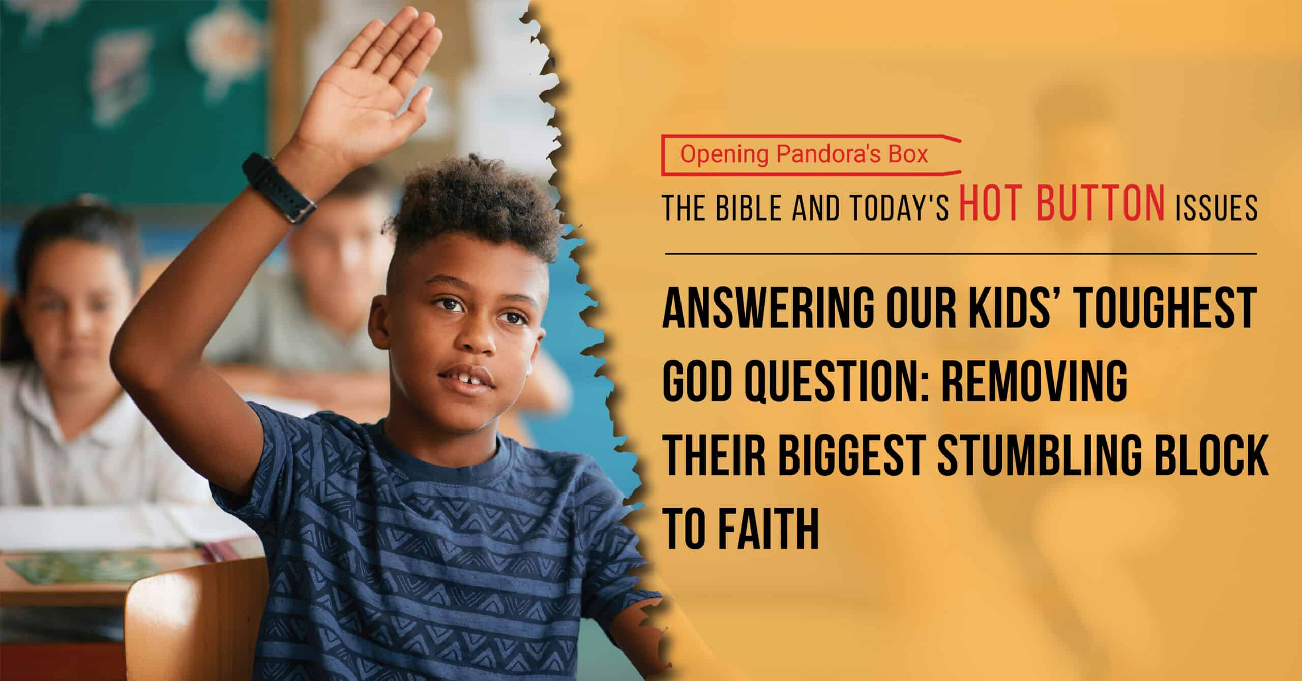 HBT KidQuestions 01 scaled - The Legacy Imperative